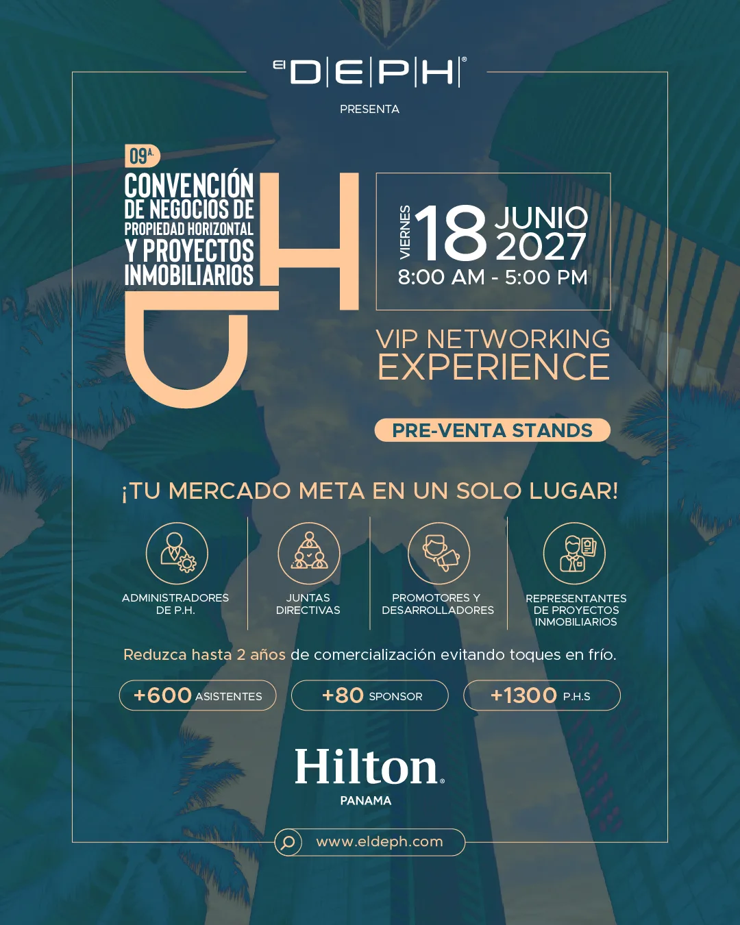 *¡P.H. SOLUTIONS & SUPPLY SUMMIT 2027!*🔝 | 9 ª Convención de Negocios entre P.H.S, Proyectos y Proveedores.